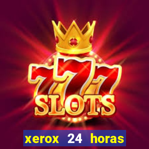 xerox 24 horas porto alegre